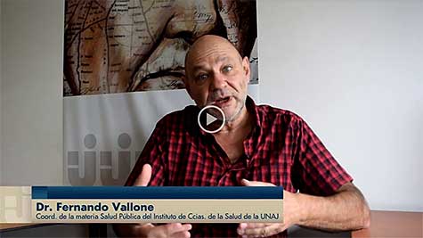 Entrevista Al Dr. Fernando Vallone, Coordinador De La Materia Salud Pública Del Instituto De Ciencias De La Salud UNAJ