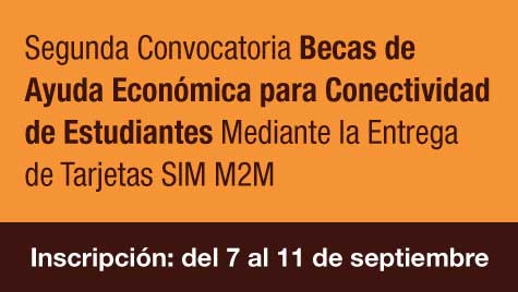 Segunda Convocatoria Becas De Ayuda Económica Para Conectividad De Estudiantes Mediante La Entrega De Tarjetas SIM M2M
