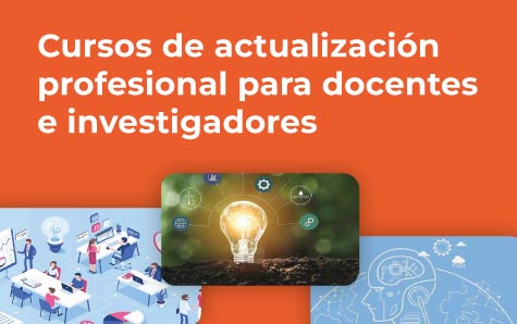 Cursos de actualización profesional para docentes e investigadores