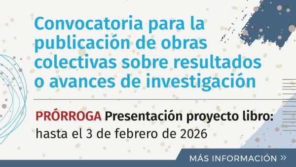 Convocatoria Para La Publicación De Obras Colectivas Sobre Resultados O Avances De Investigación | PRORROGA Hasta El 3 De Febrero De 2026